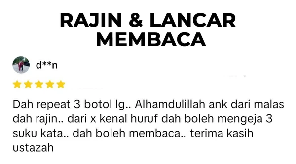 Testimoni d**n: sudah ulang beli 3 botol; anak dari malas jadi rajin, dari tak kenal huruf kini boleh mengeja dan membaca.